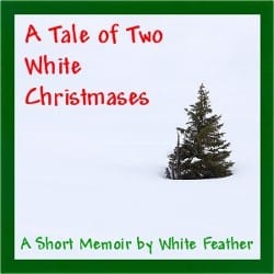 A Tale of Two White Christmases