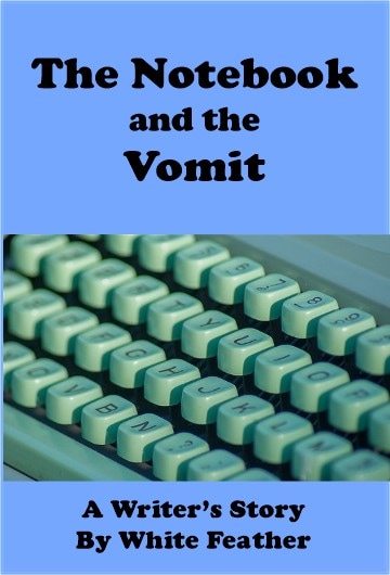The Notebook and the Vomit